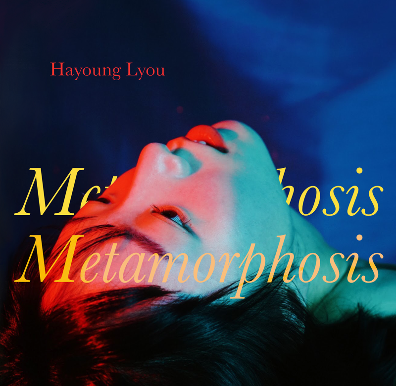 Metamorphosis is pianist Hayoung Lyou's début release scheduled for February 2020