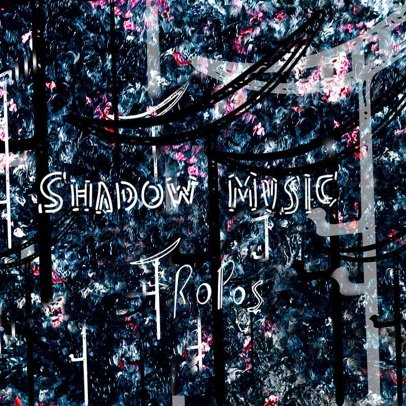 Album art for Tropos album SHADOW MUSIC